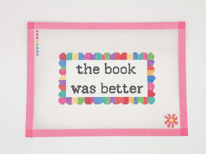 Book Was Better Needlepoint Canvas &amp; Kit