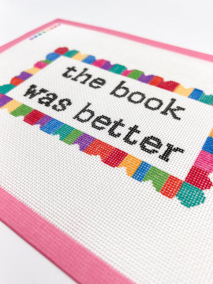 Book Was Better Needlepoint Kit